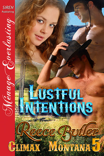cover of Lustful Intentions, the fifth Climax Montana novel by Reece Butler